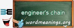 WordMeaning blackboard for engineer's chain